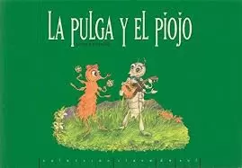 LA PULGA Y EL PIOJO