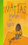 MATÍAS PIERDE SU LÁPIZ