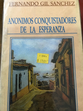 ANONIMOS CONQUISTADORES DE LA ESPERANZA