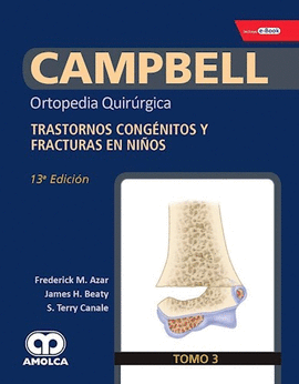 CAMPBELL VOL 3-TRANSTORNOS CONGENITOS Y FRACTURAS