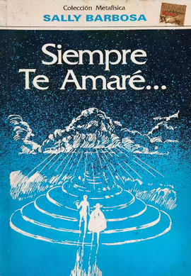 SIEMPRE TE AMARE