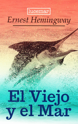 EL VIEJO Y EL MAR