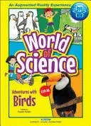 WORLD OF SCIENCE - ADVENTURES WITH BIRDS