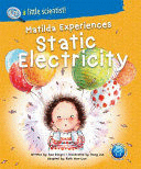 MATILDA EXPERIENCES STATIC ELECTRICITY