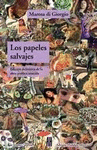 LOS PAPELES SALVAJES - EDICION DEFINITIVA DE LA OBRA POETICA