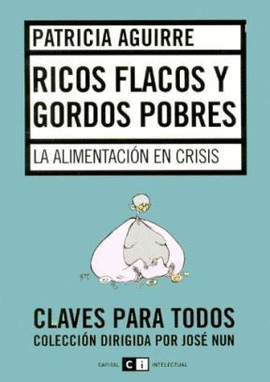 RICOS FLACOS Y GORDOS POBRES