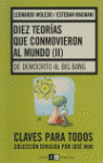 DIEZ TEORIAS CONMOVIERON, 2