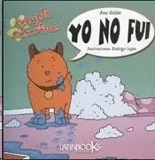 YO NO FUI - ESCUELA DE CACHORRITOS