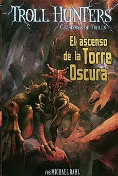 TROLL HUNTERS 2 - EL ASCENSO DE LA TORRE