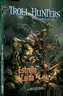 TROLL HUNTERS 4 - ESTRELLA CAIDA