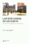 DOS CARAS DE UN GUETO, LAS