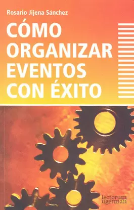 CÓMO ORGANIZAR EVENTOS CON ÉXITO
