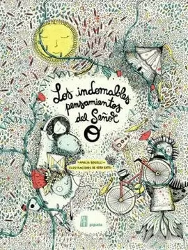 LOS INDOMABLES PENSAMIENTOS DEL SEÑOR O