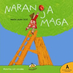 NARANJA MAGA - HISTORIAS CON VOCALES