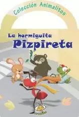 HORMIGUITA PIZPIRETA, LA (COL. ANIMALITOS)