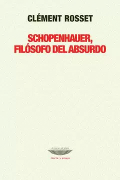 SCHOPENHAUER, FILÓSOFO DEL ABSURDO
