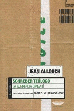 SCHREBER TEÓLOGO: LA INJERENCIA DIVINA II