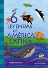 6 LEYENDAS DE AMERICA LATINA