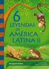 6 LEYENDAS DE AMERICA LATINA II