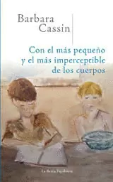 CON EL MAS PEQUEÑO Y EL MAS IMPERCEPTIBLE