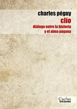 CLIO, DIÁLOGO ENTRE LA HISTORIA Y EL ALMA PAGANA