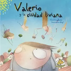 VALERIO Y LA CIUDAD LIVIANA