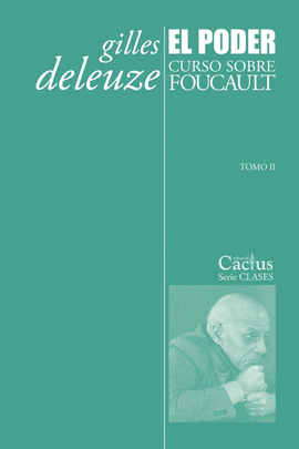 EL PODER. CURSO SOBRE FOUCAULT. TOMO II