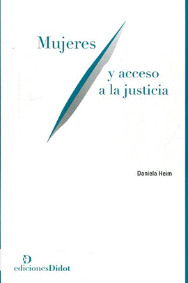 MUJERES Y ACCESO A LA JUSTICIA