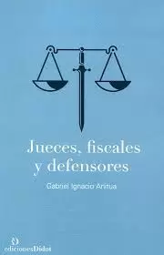 JUECES, FISCALES Y DEFENSORES