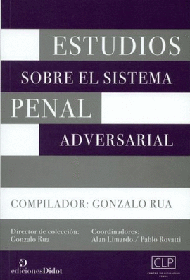 ESTUDIOS SOBRE EL SISTEMA PENAL ADVERSARIAL