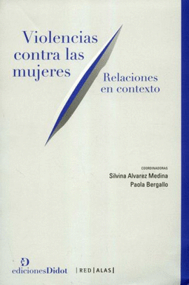 VIOLENCIAS CONTRA LAS MUJERES RELACIÓNES EN CONTEXTO