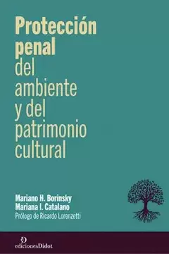PROTECCION PENAL DEL AMBIENTE Y DEL PATRIMONIO CULTURAL