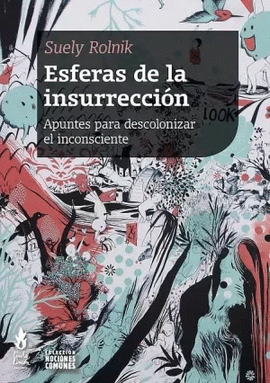 ESFERAS DE LA INSURRECCION, APUNTES PARA