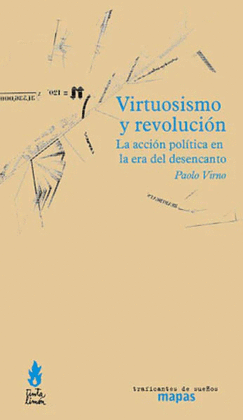 VIRTUOSISMO Y REVOLUCION, LA ACCION POLI