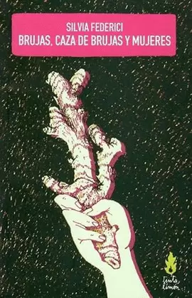 BRUJAS, CAZA DE BRUJAS Y MUJERES