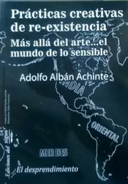 PRÁCTICAS CREATIVAS DE RE-EXISTENCIA BASADAS EN LUGAR