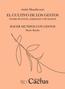 EL CULTIVO DE LOS GESTOS