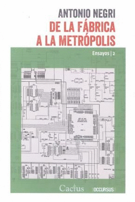 DE LA FÁBRICA A LA METROPOLIS