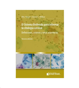 EL SISTEMA BETHESDA PARA INFORMAR LA CITOLOGÍA CERVICAL 3ED