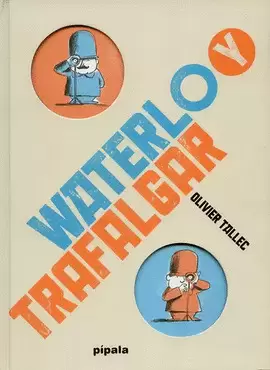 WATERLOO Y TRAFALGAR