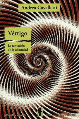 VÉRTIGO. LA TENTACIÓN DE LA IDENTIDAD
