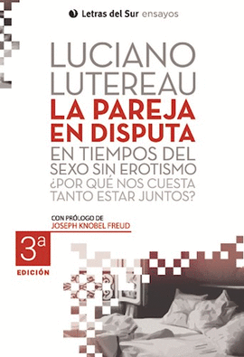 LA PAREJA EN DISPUTA EN TIEMPOS DEL SEXO