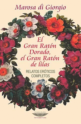 EL GRAN RATÓN DORADO, EL GRAN RATÓN DE LILAS