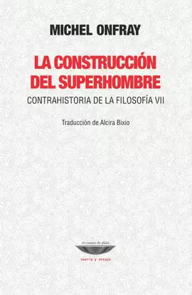LA CONSTRUCCION DEL SUPERHOMBRE