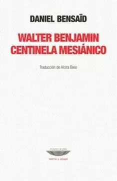 WALTER BENJAMIN CENTINELA MESIÁNICO
