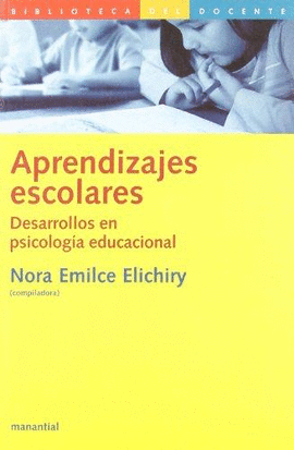 APRENDIZAJES ESCOLARES - DESARROLLOS EN PSICOLOGIA EDUCACIONAL