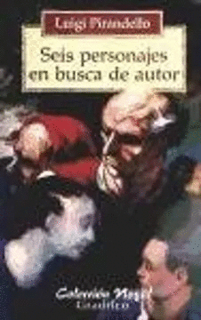 SEIS PERSONAJES EN BUSCA DE AUTOR