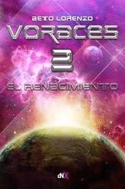 VORACES N°2 - EL RENACIMIENTO