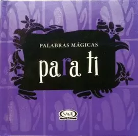 PALABRAS MAGICAS PARA TI