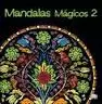 MANDALAS MAGICAS 2